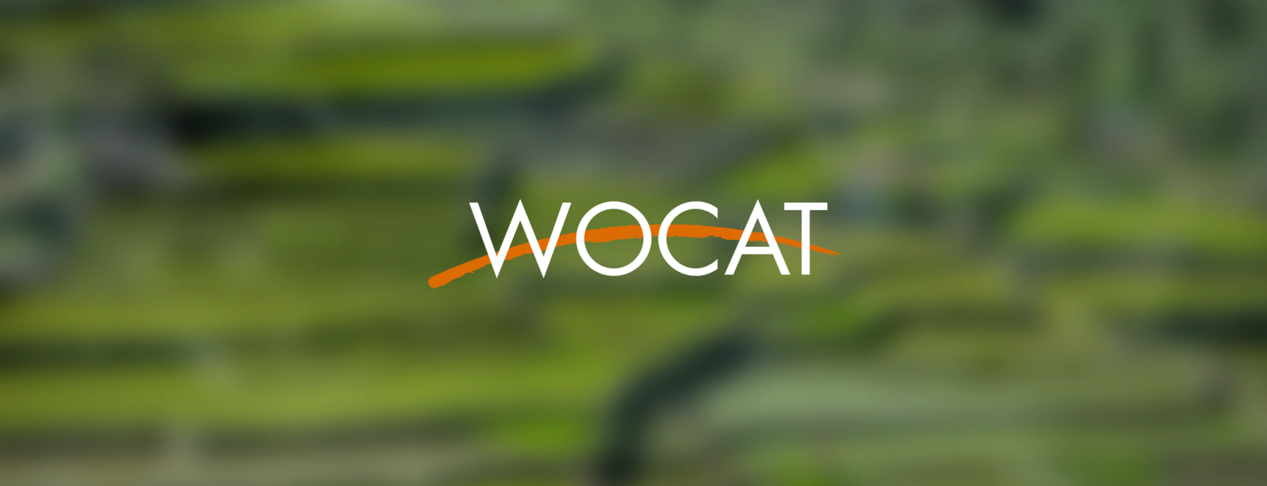 WOCAT – World Overview of Conservation Approaches and Technologies